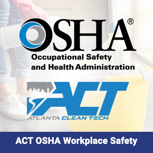 ACT OSHA Safety Training Atlanta Clean Tech